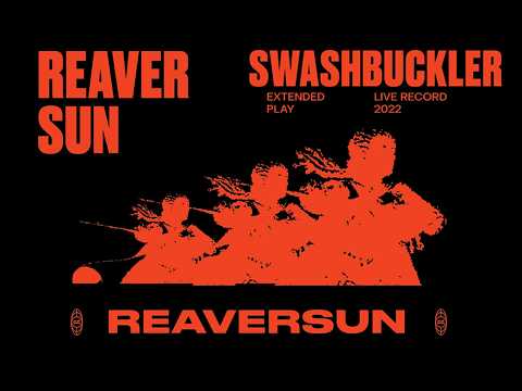 Reaversun - Swashbuckler (Full EP)