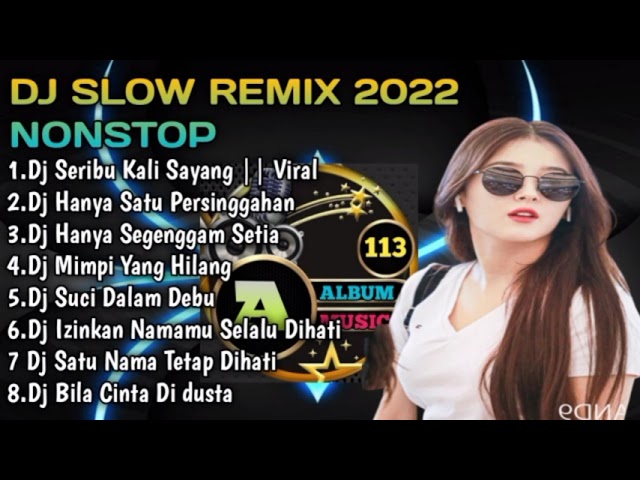 DJ SERIBU KALI SAYANG~SALEEM || DJ SLOW REMIX TERBAIK NONSTOP ~LAGU JIWANG MALAYSIA VIRAL 2022 class=