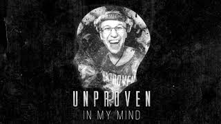 Unproven - In My Mind (Bootleg)