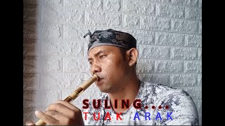 SULING TUAK ARAK