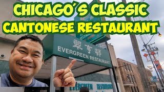 A Nostalgic and Full Review of EVERGREEN RESTAURANT, in Chicago’s Chinatown