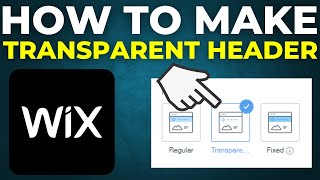 How To Make Transparent Header Wix (2025)