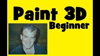 Microsoft Paint 3D, Beginners Introduction to Paint and Paint 3D, Part 2