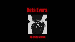 Download Lagu Beta Evers - K6 Body Stimuli [Full Album] MP3