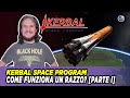 Come funziona un razzo? Spiegazione in Kerbal Space Program [Parte I] ft Davide Coco