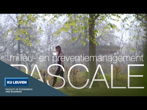 Pascale over milieu- en preventiemanagement, Faculteit Economie en Bedrijfswetenschappen KU Leuven