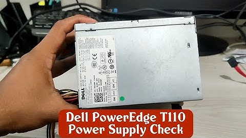 Dell PowerEdge T110 Power Supply Check