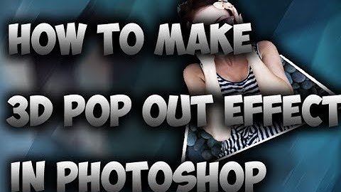 Photoshop: How to Make a 3D, Pop-Out Photo Effect
