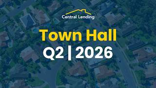 Central Lending Town Hall Q2 Q2 Lending
