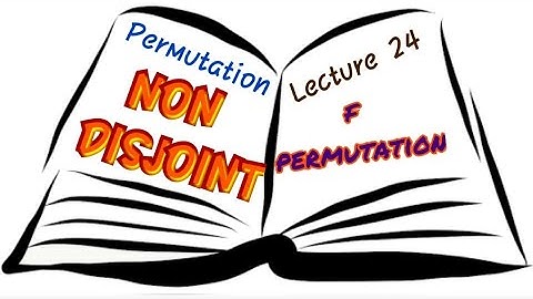 Non disjoint (odd and even) Permutation-Group Theory-IIT JAM-CSIR NET-Bsc