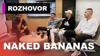 Naked Bananas: Konflikt so Zrebným sme začali my - BEZ VÝHOVORIEK