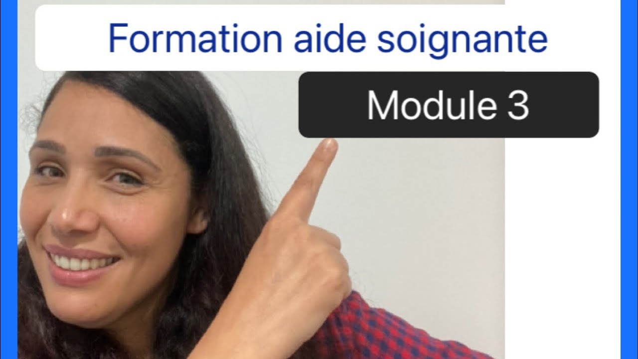 التكوين في فرنسا Module 3 👈 Aide soignante - YouTube