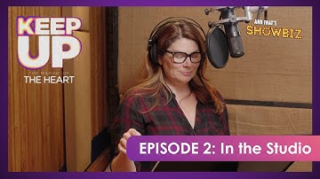 KEEP UP: The Making of The Heart — In The Studio