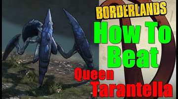 Borderlands How To Beat Queen Tarantella Walkthrough Bait And Switch Gameplay Commentary HD