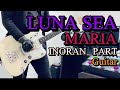 【LUNA SEA】MARIAのINORAN PARTを弾いてみました。