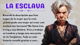 THE SLAVE  |  Learn Spanish Easily Using This Simple Story  |  Level 4