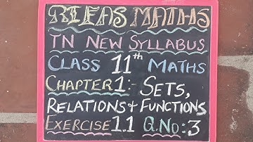 11th MATHS/ CHAPTER 1/ EXERCISE 1.1/ Q.No.3/ TN NEW SYLLABUS