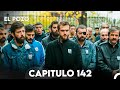 El Pozo Capitulo 142 Doblado En Español 