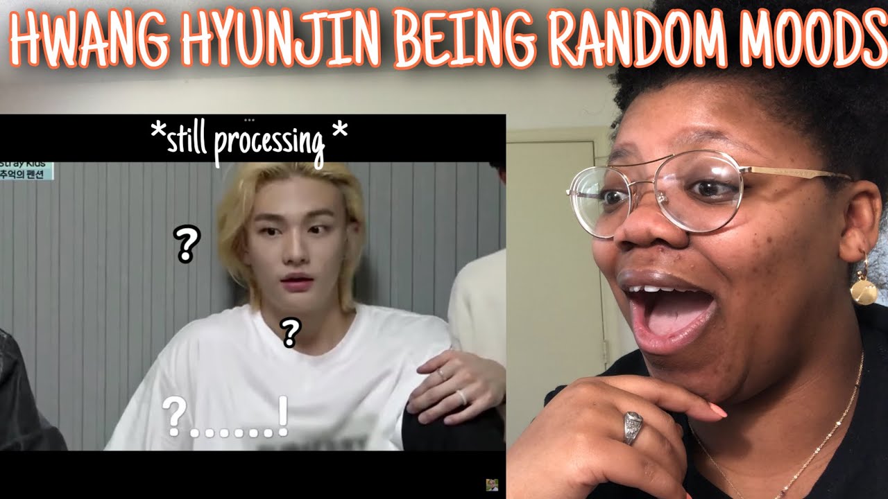 HWANG HYUNJIN BEING RANDOM MOODS *Reaction*