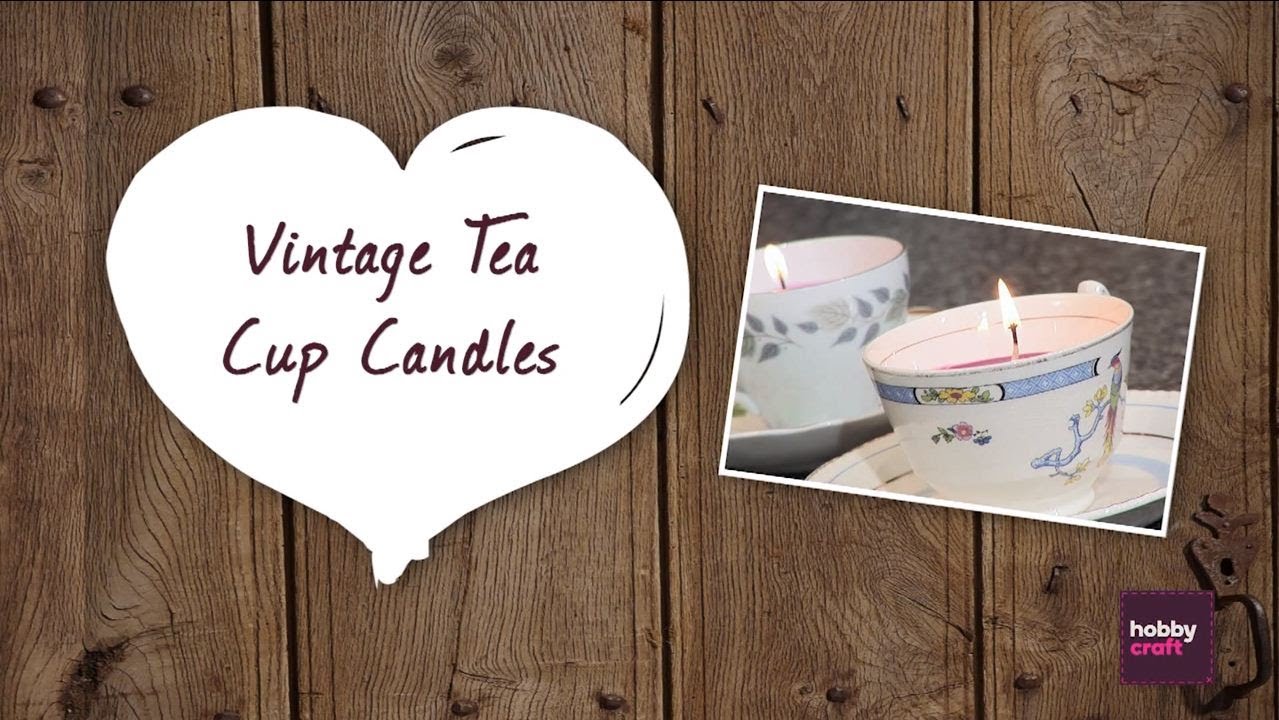 How To Make Vintage Tea Cup Candles YouTube How To Make Vintage Tea Cup Candles YouTube