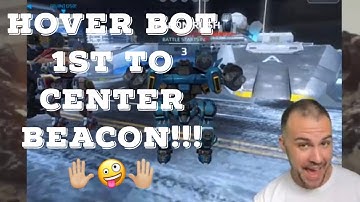 Hover Bot 1st To Center Beacon!!