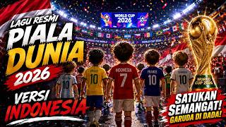 2026 WORLD CUP SONG INDONESIAN VERSION 🇮🇩 | Garuda Anthem - Indonesia Can Do It!