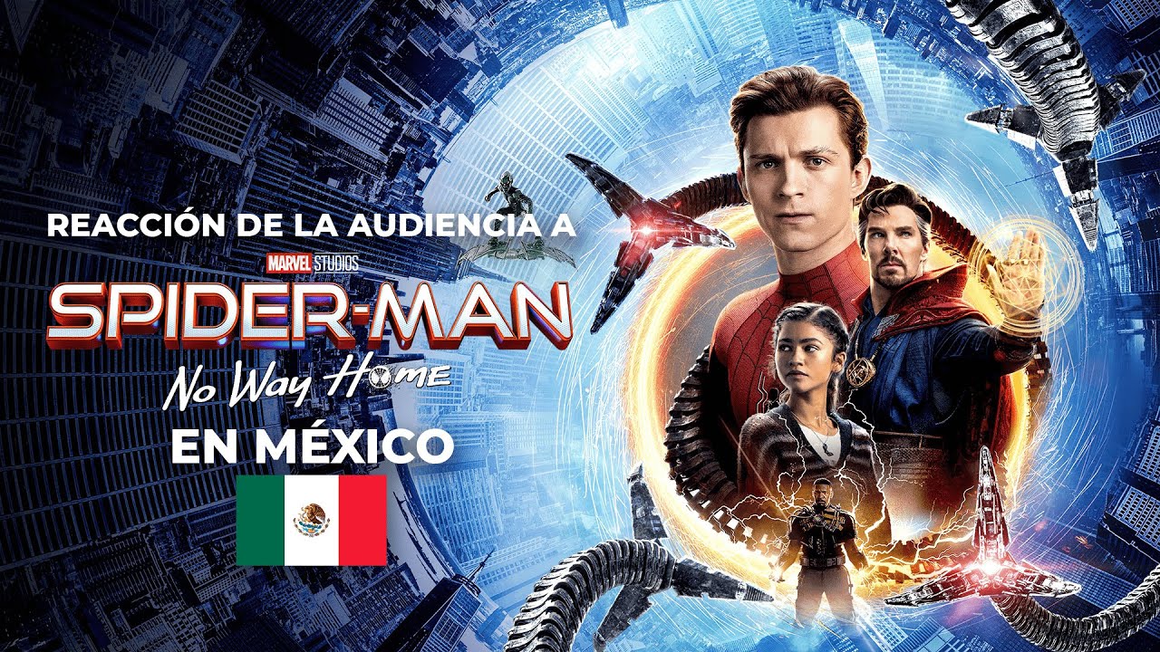 Reacción en México a Spider-Man No Way Home (RESUBIDO)