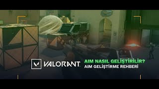 Valorant En İyi̇ Ai̇me Sahi̇p Olmak Ai̇m Geli̇şti̇rme Cross,Hasi̇yet,Ayarhile Gibi