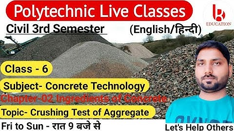 Concrete Technology | Chapter-2 Ingredients of Concrete | Class 6 |Civil 3rd Semester by Brijesh Sir