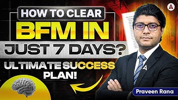 How to Clear BFM in Last 7 Days ? CAIIB Dec 2025 BFM | CAIIB BFM Success Plan by Praveen Rana