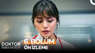 Doktor: Başka Hayatta 6. Ön İzleme \