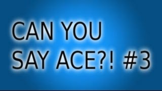 Can You Say Ace? Csgo