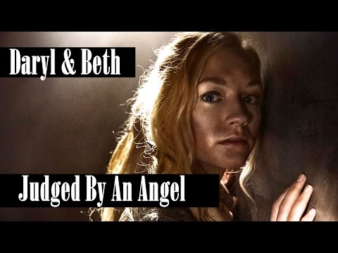Daryl & Beth | Jᴜᴅɢᴇᴅ ʙʏ ᴀɴ Aɴɢᴇʟ