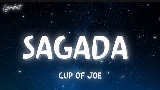 CUP OF JOE - SAGADA (LYRICS)