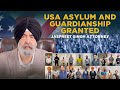 USA Asylum and Guardianship Granted | Jaspreet Singh Attorney