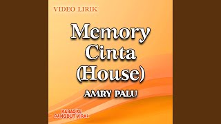 Memory Cinta (House)