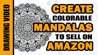 Create Coloring Book Mandalas to Sell on Amazon