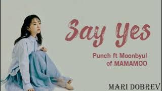 PUNCH - 'SAY YES' (Feat Moonbyul) EASY LYRICS