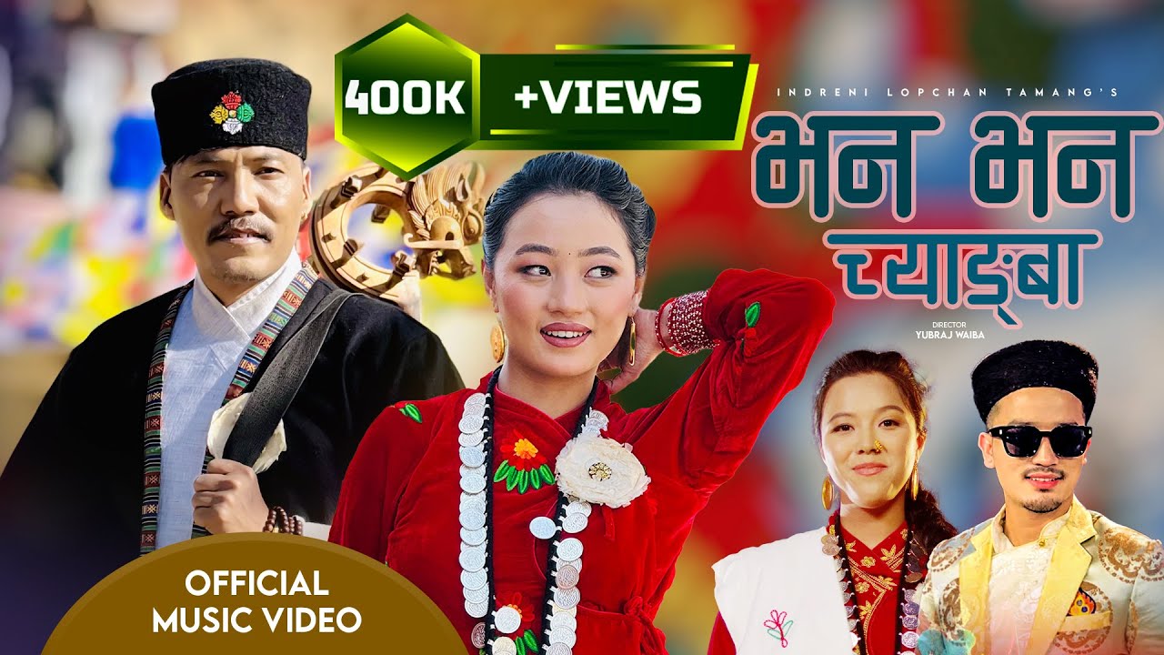 Amir Riya Bhana Bhana Chyangba「Official MV」Ft. Amir Dong & Riya Lama •By Indreni ...