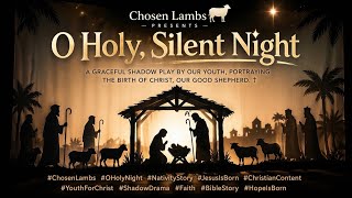 The Good Shepherd: Shadow Play Performance | Chosen Lambs ✝️