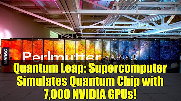 Quantum Leap: Supercomputer Simulates Quantum Chip with 7,000 NVIDIA GPUs!