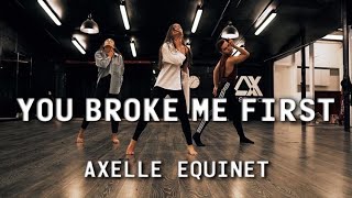 YOU BROKE ME FIRST - Tate McRae / Contemporary Lyrical Dance / Choreography Axelle Equinet