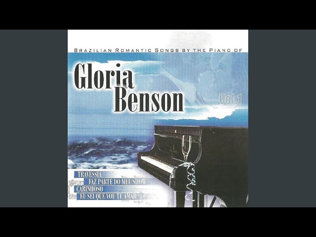Gloria Benson - Faz Parte Do Meu Show