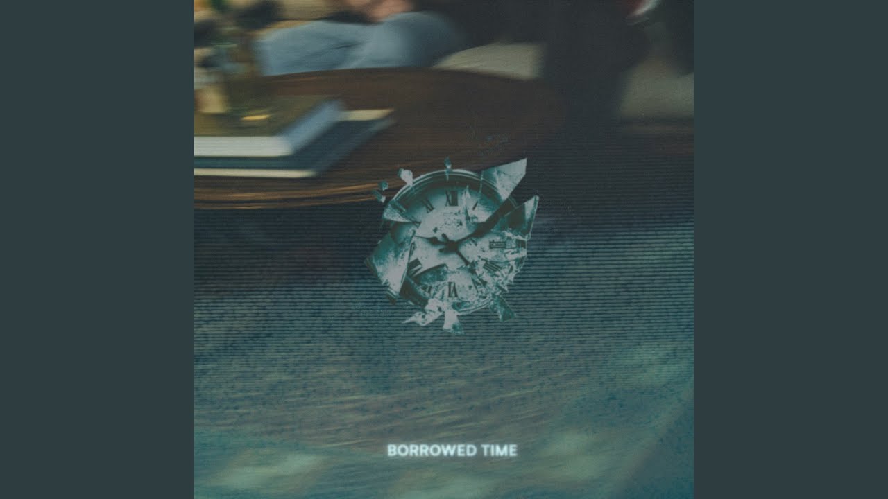 Borrowed Time adlı videoyu YouTube'da izle Borrowed Time adlı videoyu YouTube'da izle