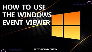 Full How To Use The Windows Event Viewer || How to check application | Event | System logs in Windows 10 Guide