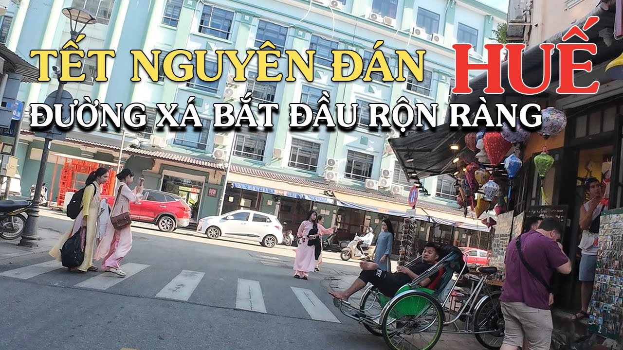 Đường Xá Huế ngày tết đông vui Nhộn Nhịp bà con nô nức đi chơi