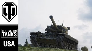 DESTINATION TANKS! USA! - World of Tanks PC