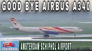 GOOD BYE AIRBUS A340: live at Amsterdam Schiphol Airport