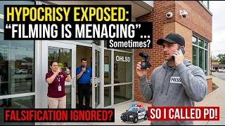 Hypocrisy Exposed: "Filming is Menacing"... So I Called PD