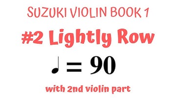 🚣‍♀️LIGHTLY ROW  - Suzuki Violin Book 1 | Song 2 | MEDIUM SPEED | PLAY with 2nd violin part